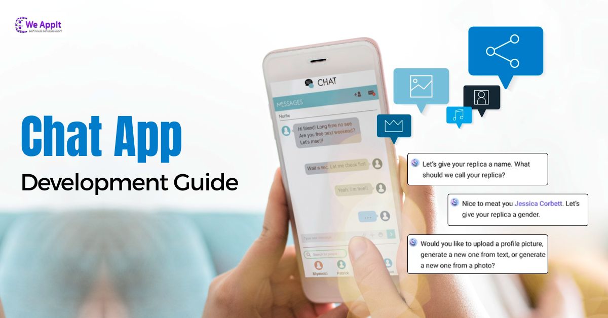 A Comprehensive Guide to Chat App Development - We AppIt LLC